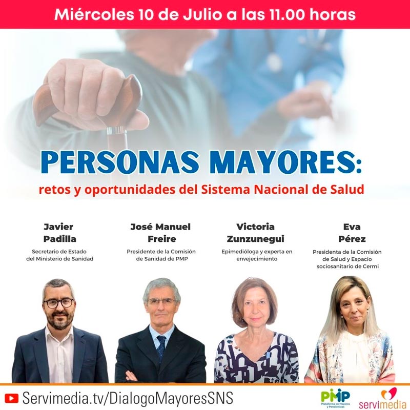 La PMP y Servimedia organizan un diálogo el próximo 10 de julio Cartel del diálogo Personas mayores: retos y oportunidades del Sistema Nacional de Salud