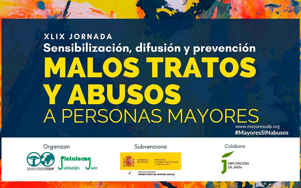 La cita tendrá lugar el 27 de octubre en Jaén Cartel de la XLIX Jornada sobre sensibilización, difusión y prevención de los malos tratos y abusos a personas mayores
