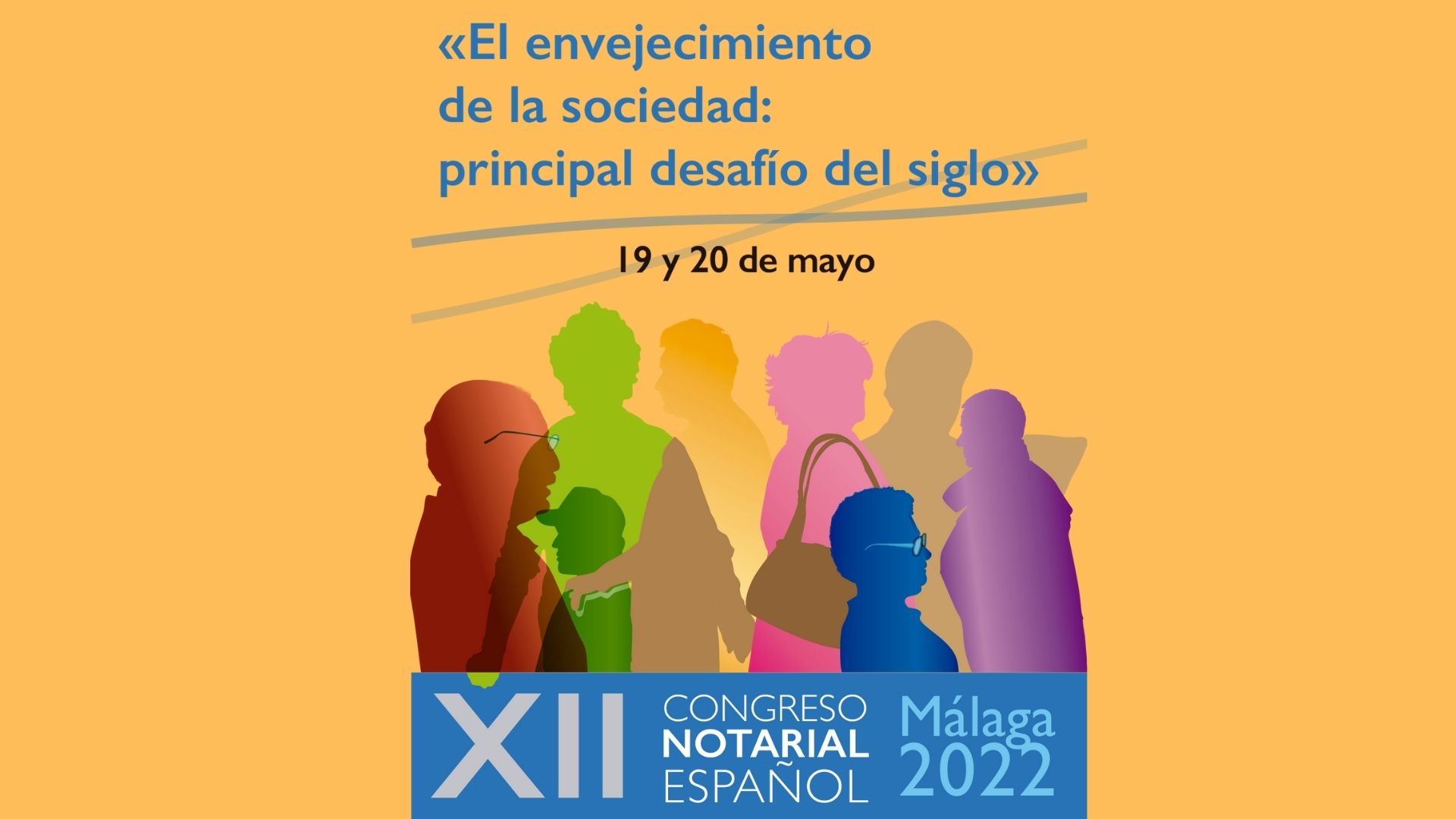 Cartel del XII Congreso Notarial bajo el título El envejecimiento de la sociedad, principal desafío del siglo